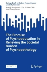 The Promise of Psychoeducation in Relieving the Societal Burden of Psychopathology