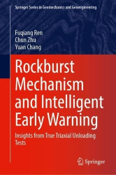Rockburst Mechanism and Intelligent Early Warning - Insights from True Triaxial Unloading Tests