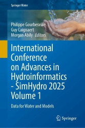 International Conference on Advances in Hydroinformatics - SimHydro 2025 Volume 1 : Data for Water and Models