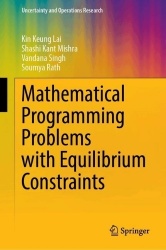 Mathematical Programming Problems with Equilibrium Constraints