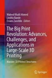 The Big Print Revolution: Advances, Challenges, and Applications in Large-Scale 3D Printing : Massive 3D Printed Structures