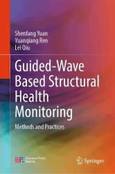 Guided-Wave Based Structural Health Monitoring : Methods and Practices