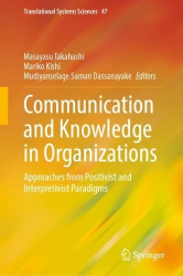 Communication and Knowledge in Organizations - Approaches from Positivist and Interpretivist Paradigms