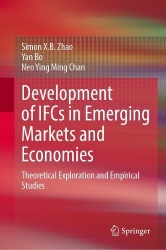 Development of IFCs in Emerging Markets and Economies - Theoretical Exploration and Empirical Studies