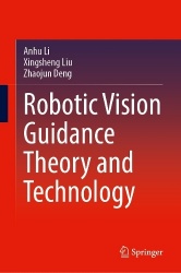 Robotic Vision Guidance Theory and Technology