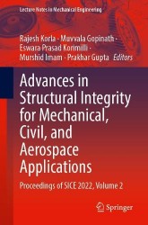 Advances in Structural Integrity for Mechanical, Civil, and Aerospace Applications - Proceedings of SICE 2022, Volume 2