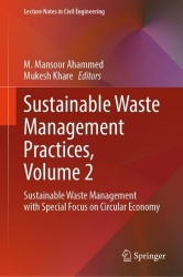 Sustainable Waste Management Practices, Volume 2 : Sustainable Waste Management with Special Focus on Circular Economy