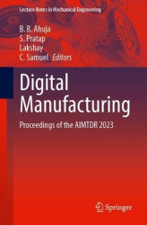 Digital Manufacturing - Proceedings of the AIMTDR 2023