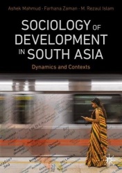 Sociology of Development in South Asia : Dynamics and Contexts