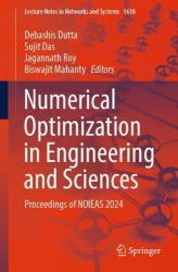 Numerical Optimization in Engineering and Sciences : Proceedings of NOIEAS 2024