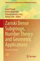 Zariski Dense Subgroups, Number Theory and Geometric Applications : Research Articles