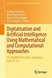 Digitalisation and Artificial Intelligence Using Mathematical and Computational Approaches - FAI-DAIRBM 2024, Baku, Azerbaijan, 