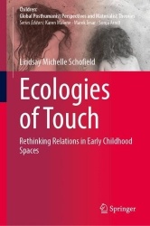 Ecologies of Touch : Rethinking Relations in Early Childhood Spaces
