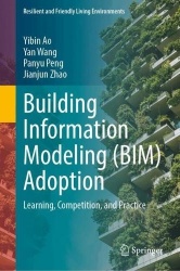 Building Information Modeling (BIM) Adoption : Learning, Competition, and Practice
