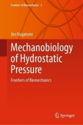 Mechanobiology of Hydrostatic Pressure : Frontiers of Biomechanics