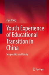 Youth Experience of Educational Transition in China : Temporality and Family