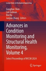 Advances in Condition Monitoring and Structural Health Monitoring, Volume 4 : Select Proceedings of WCCM 2024