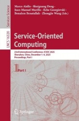 Service-Oriented Computing : 23rd International Conference, ICSOC 2025, Shenzhen, China, December 1–4, 2025, Proceedings,