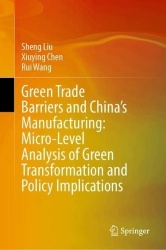 Green Trade Barriers and the Green Transformation of China's Manufacturing Industry