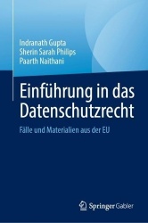 Einführung in das Datenschutzrecht : Fälle und Materialien aus der EU