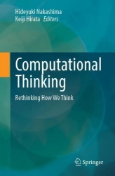 Computational Thinking - Rethinking How We Think