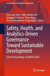 Safety, Health, and Analytics-Driven Governance Toward Sustainable Development : Select Proceedings of SHADG 2024