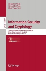 Information Security and Cryptology - 21st International Conference, Inscrypt 2025, Xi'an, China, October 19-22, 2025, Revised S
