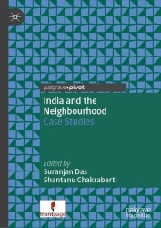India and the Neighbourhood - Case Studies