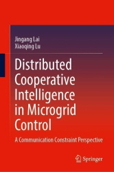 Distributed Cooperative Intelligence in Microgrid Control - A Communication Constraint Perspective