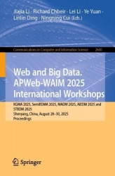 Web and Big Data. APWeb-WAIM 2025 International Workshops - KGMA 2025, SemiBDMA 2025, MADM 2025, AIEDM 2025 and STBDM 2025, Shen