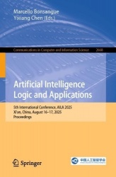 Artificial Intelligence Logic and Applications : 5th International Conference, AILA 2025, Xi'an, China, August 16–17,