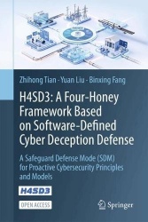 H4SD3: A Four-Honey Framework Based on Software-Defined Cyber Deception Defense : A Safeguard Defense Mode (SDM) for