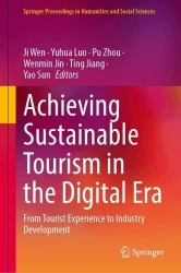 Achieving Sustainable Tourism in the Digital Era : From Tourist Experience to Industry Development