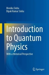 Introduction to Quantum Physics - With a Historical Perspective