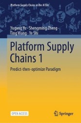 Platform Supply Chains 1 : Predict-then-optimize Paradigm