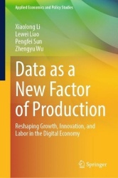 Data as a New Factor of Production : Reshaping Growth, Innovation, and Labor in the Digital Economy