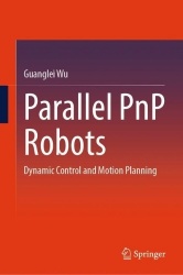 Parallel PnP Robots - Dynamic Control and Motion Planning