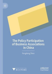 The Policy Participation of Business Associations in China