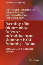Proceedings of the 6th International Conference on Rehabilitation and Maintenance in Civil Engineering—Volume 1 : ICRMCE
