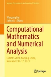 Computational Mathematics and Numerical Analysis : CSAMCS 2023, Nanjing, China, November 10–12, 2023