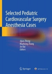 Selected Pediatric Cardiovascular Surgery Anesthesia Cases