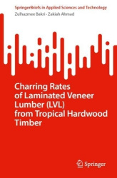 Charring Rates of Laminated Veneer Lumber (LVL) from Tropical Hardwood Timber
