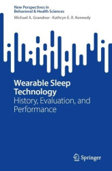 Wearable Sleep Technology - History, Evaluation, and Performance
