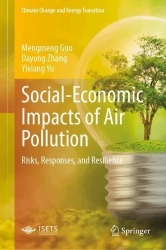 Social-Economic Impacts of Air Pollution : Risks, Responses, and Resilience