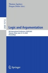 Logic and Argumentation - 6th International Conference, CLAR 2025, Taiyuan, China, June 14–16, 2025, Proceedings