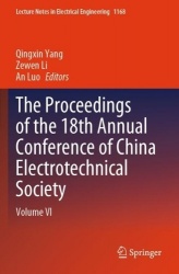 The Proceedings of the 18th Annual Conference of China Electrotechnical Society : Volume VI