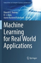 Machine Learning for Real World Applications