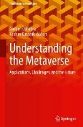 Understanding the Metaverse : Applications, Challenges, and the Future
