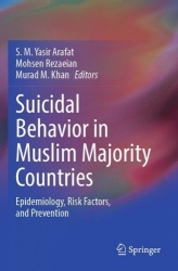 Suicidal Behavior in Muslim Majority Countries - Epidemiology, Risk Factors, and Prevention