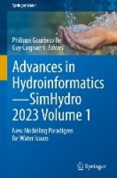 Advances in Hydroinformatics—SimHydro 2023 Volume 1 - New Modelling Paradigms for Water Issues